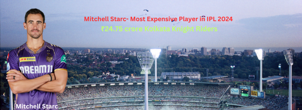 most expensive player in ipl 2024